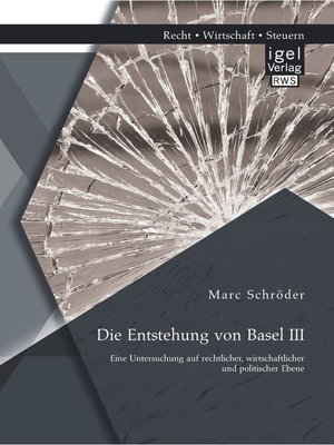 cover image of Die Entstehung von Basel III